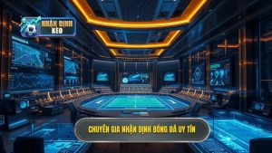 Nhận Định Bóng Đá Chuyên Gia: Nghệ Thuật Phân Tích Và Chìa Khóa Chiến Thắng