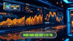 Nhận Định Kèo Hiệp 2: Nghệ Thuật Đọc Vị Trận Đấu Và Chiến Thuật Về Đích Thành Công